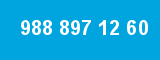 988 897 12 60